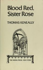 book cover of Blood red, Sister rose by Thomas Keneally