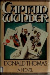 book cover of Captain Wunder by Donald Thomas