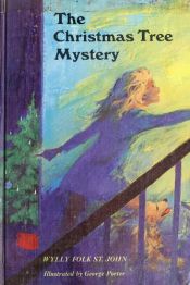 book cover of The Christmas tree mystery by Wylly Folk St. John