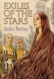 book cover of Exiles of the Stars by Andre Norton