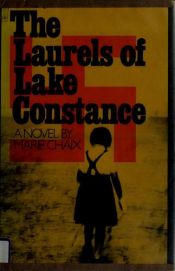 book cover of The laurels of Lake Constance by Marie Chaix