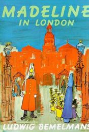 book cover of Madeline in London by Ludwig Bemelmans