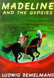 book cover of Madeline and the Gypsies by Ludwig Bemelmans
