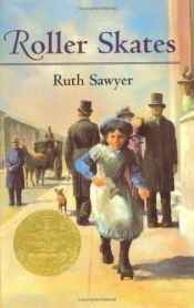 book cover of Roller Skates (Newbery Library, Puffin) 1 by Ruth Sawyer