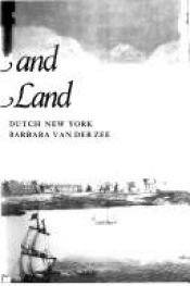 book cover of A Sweet and Alien Land: The Story of Dutch New York by Henri A. Van der Zee