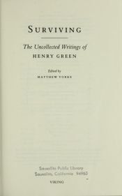 book cover of Surviving : the uncollected writings of Henry Green by Henry Green