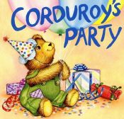 book cover of Corduroys Party by Don Freeman