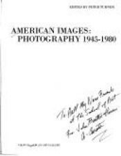 book cover of American Images: Photography 1945-1980 by Peter Turner