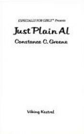 book cover of Just Plain Al by Constance C Greene
