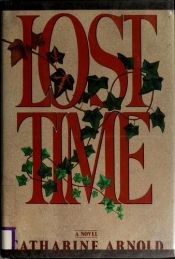 book cover of Lost Time by Catherine Arnold