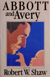 book cover of Abbott and Avery by Robert W. Shaw