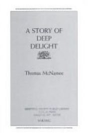 book cover of A Story of Deep Delight by Thomas McNamee