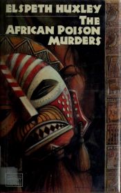 book cover of The African Poison Murders (Penguin Crime Monthly) by Elspeth Huxley