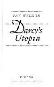book cover of Darcy's utopia by Fay Weldon