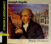 book cover of Joseph Haydn (Composer's World) by Wendy Thompson
