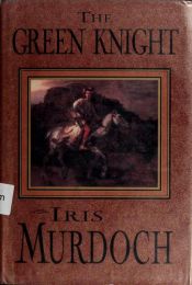 book cover of The green knight by آیریس مرداک