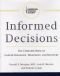 Informed Decisions: the complete book of cancer diagnosis, treatment and recoverym 2nd edition
