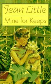 book cover of Mine for Keeps by Jean Little