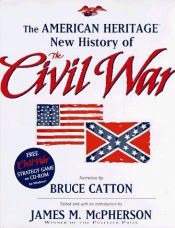 book cover of The American heritage new history of the Civil War by Bruce Catton