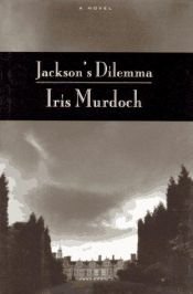 book cover of Jackson's Dilemma by Iris Murdoch