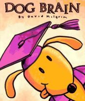book cover of Dog Brain by David Milgrim
