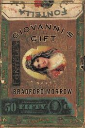 book cover of Giovanni's Gift by Bradford Morrow