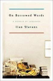 book cover of On borrowed words by Ilan Stavans