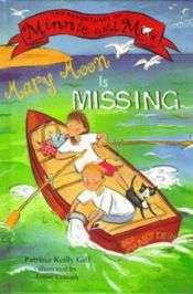 book cover of Mary Moon Is Missing: 2 (The Adventures of Minnie and Max) by Patricia Reilly Giff