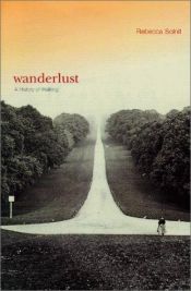 book cover of Wanderlust by Rebecca Solnit