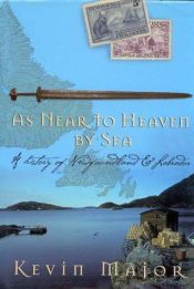 book cover of As Near to Heaven by Sea by Kevin Major