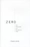 Zero A Biography Of A Dangerous Idea