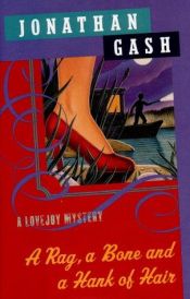 book cover of A Rag, Bone and Hank of Hair (Lovejoy Mystery) by Jonathan Gash