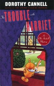 book cover of The trouble with Harriet by Dorothy Cannell