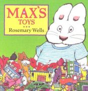 book cover of Max's toys by Rosemary Wells