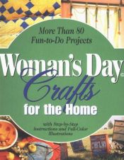 book cover of Woman's Day Crafts for the Home by Woman's Day
