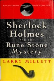 book cover of Sherlock Holmes and the Rune Stone Mystery (Sherlock Holmes Mysteries (Penguin)) by Larry Millett