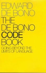 book cover of The De Bono Code Book by Edward de Bono