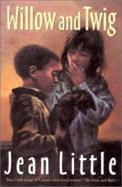 book cover of Willow And Twig by Jean Little