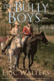 book cover of Bully Boys, The by Eric Walters