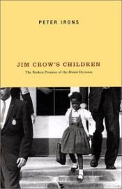 book cover of Jim Crow's children by Peter H. Irons