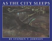 book cover of As the city sleeps by Stephen T. Johnson
