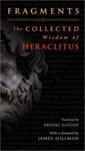 book cover of Fragments: The Collected Wisdom of Heraclitus by James Hillman