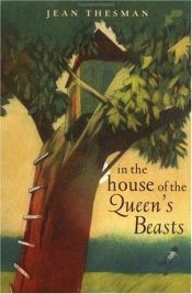 book cover of In the house of the Queen's beasts by Jean Thesman