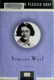 book cover of Penguin Lives Simone Weil by Francine du Plessix Gray