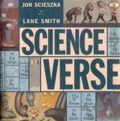 book cover of (2) Science Verse (Golden Duck Awards. Picture Book (Awards)) by Jon Scieszka
