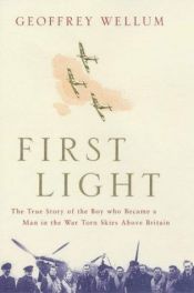 book cover of First Light by Geoffrey Wellum