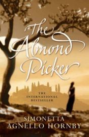 book cover of The Almond Picker by Simonetta Agnello Hornby