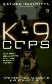 book cover of K-9 Cops by Richard Rosenthal