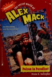 book cover of Poison in Paradise! (The Secret World of Alex Mack) by Diana G. Gallagher