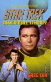 book cover of Assignment: Eternity (Star Trek: The Original Series, No. 84) by Greg Cox